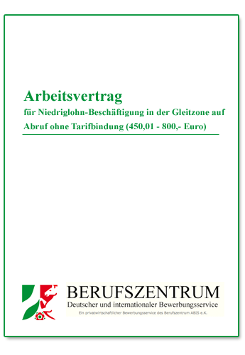 Arbeitsvertrag für Niedriglohn-Beschäftigung in der Gleitzone auf Abruf Dokument zum Download